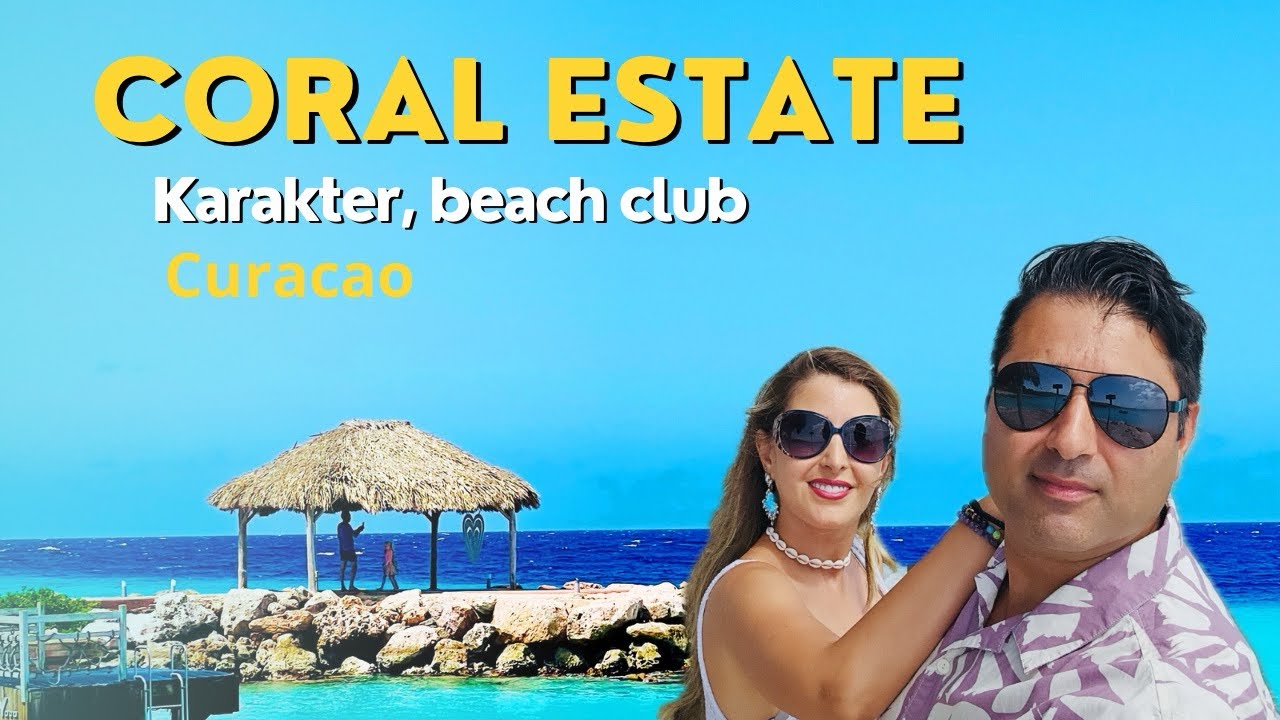 Piece of Paradise: Exploring Coral Estate's Karakter Beach Club in Curaçao