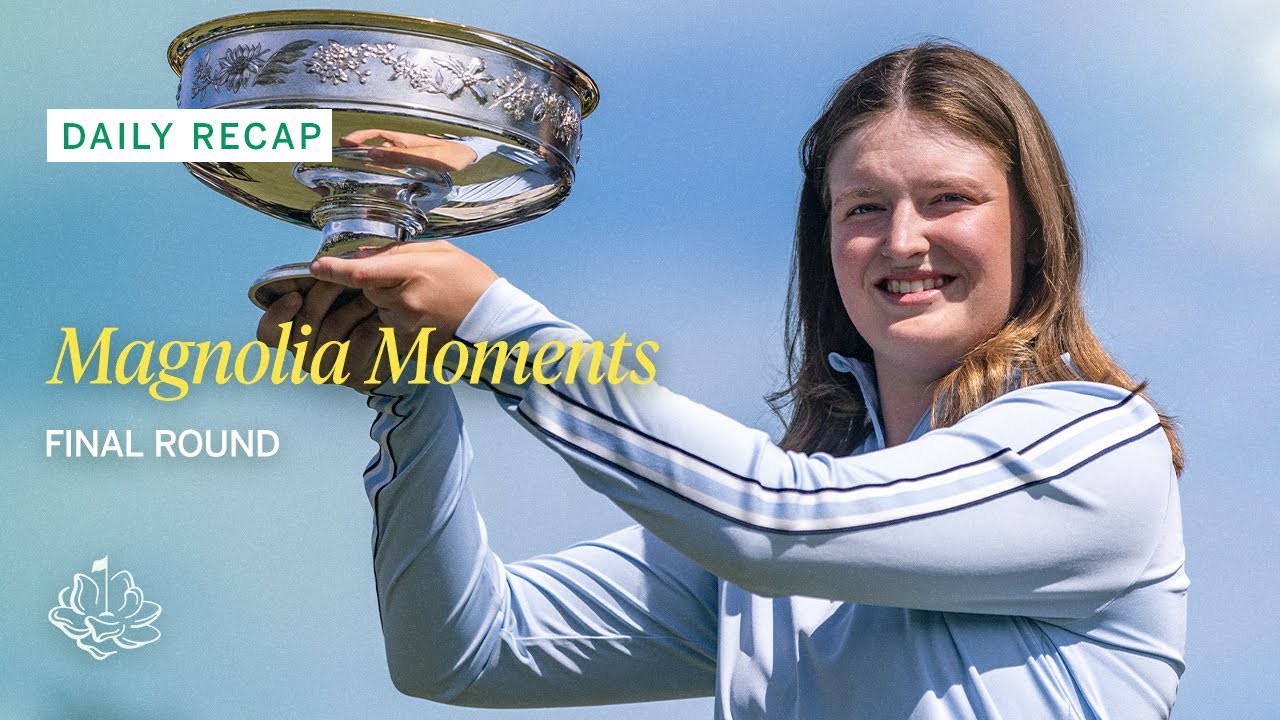 2024 Final Round Highlights | Magnolia Moments