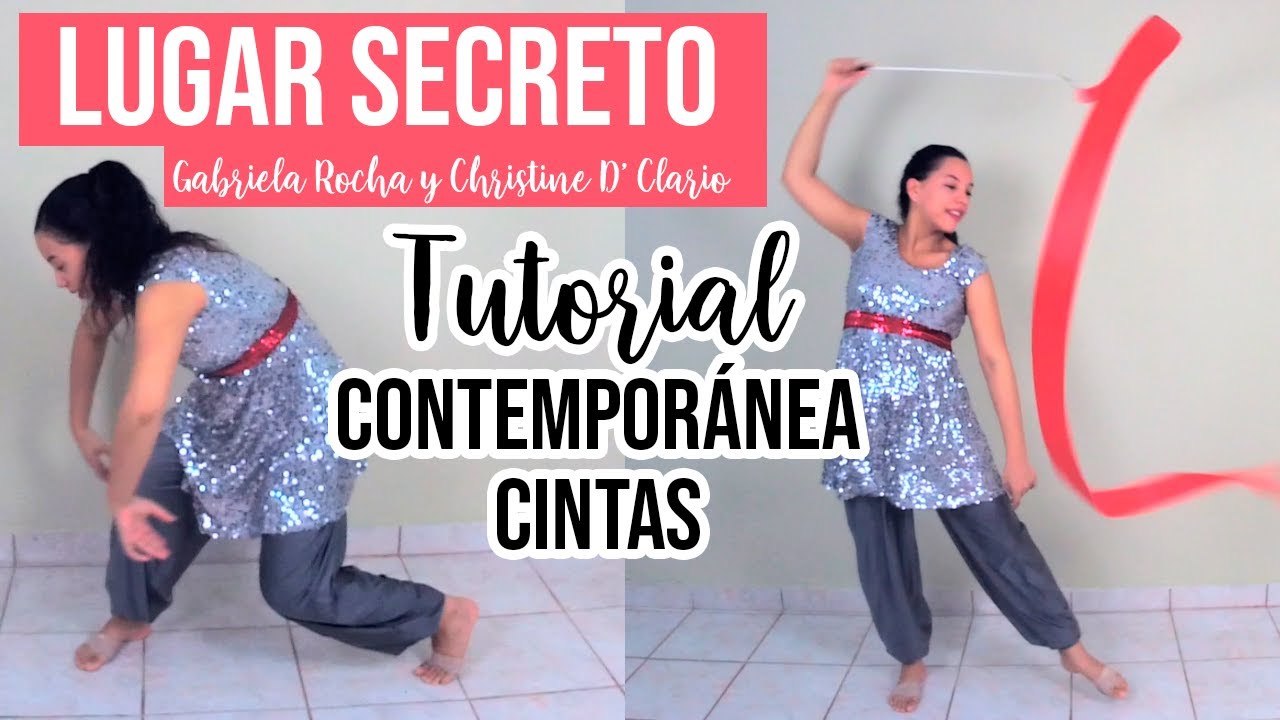 Lugar Secreto Gabriela Rocha + Christine D' Clario-Tutorial Rutinas de Danza Contemporánea y Cintas
