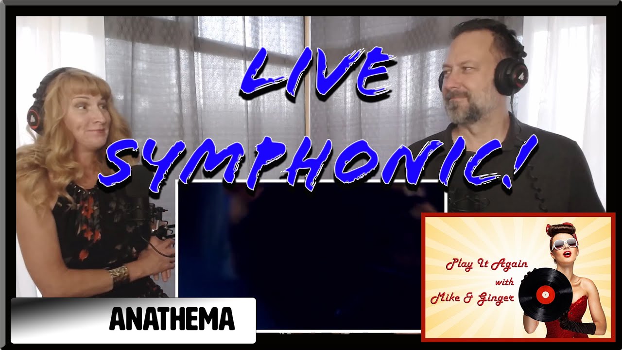 One Last Goodbye - ANATHEMA Reaction with Mike & Ginger