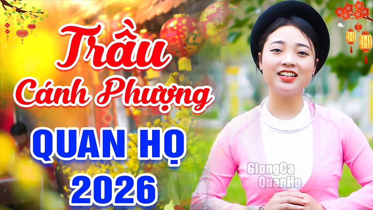 LK 82 Bài Hát Dân Ca Quan Họ Bắc Ninh Đặc Sắc Nhất 2026 ➤QUAN HỌ CHÀO XUÂN➤ NGHE LÀ NGHIỀN