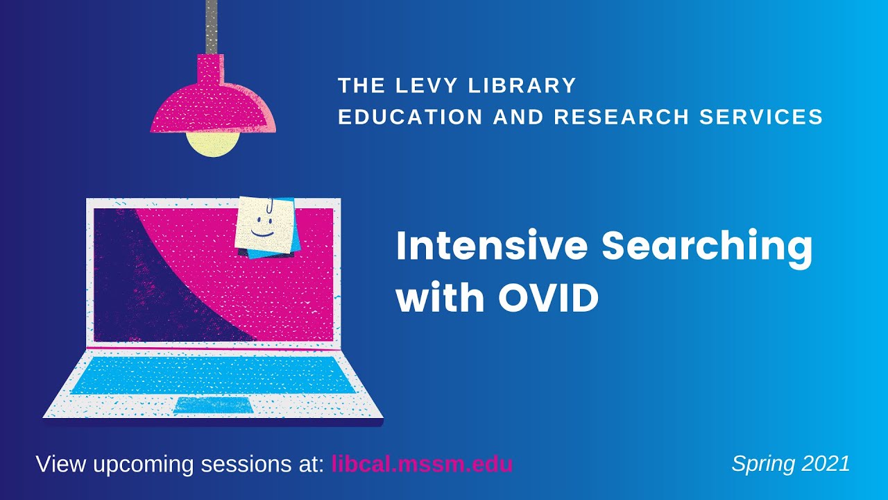 Intensive Searching with OVID