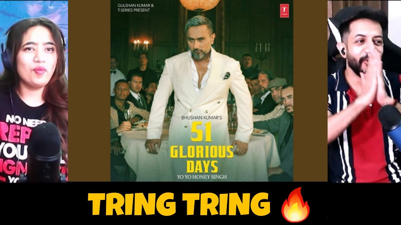 Tring Tring - Yo Yo Honey Singh | Reaction | 51 Glorious Days | The Tenth Staar