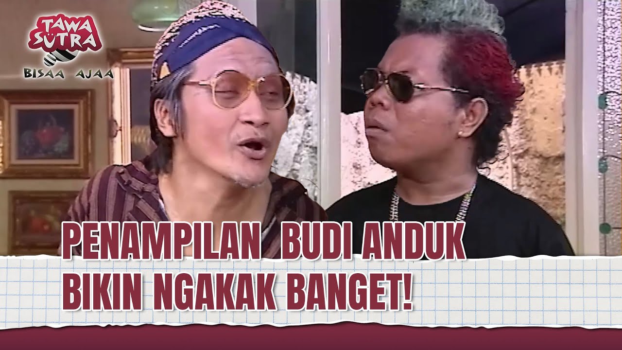NGAKAK! BUDI ANDUK JADI ANAK PUNK TAPI LUCU! | Tawa Sutra Bisaa Ajaa Eps 80 FULL