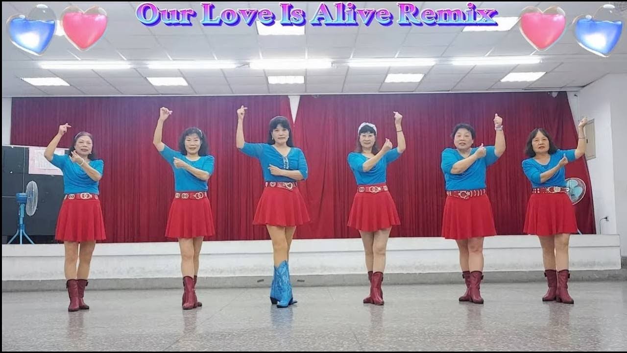 Our love is alive Remix - Line Dance