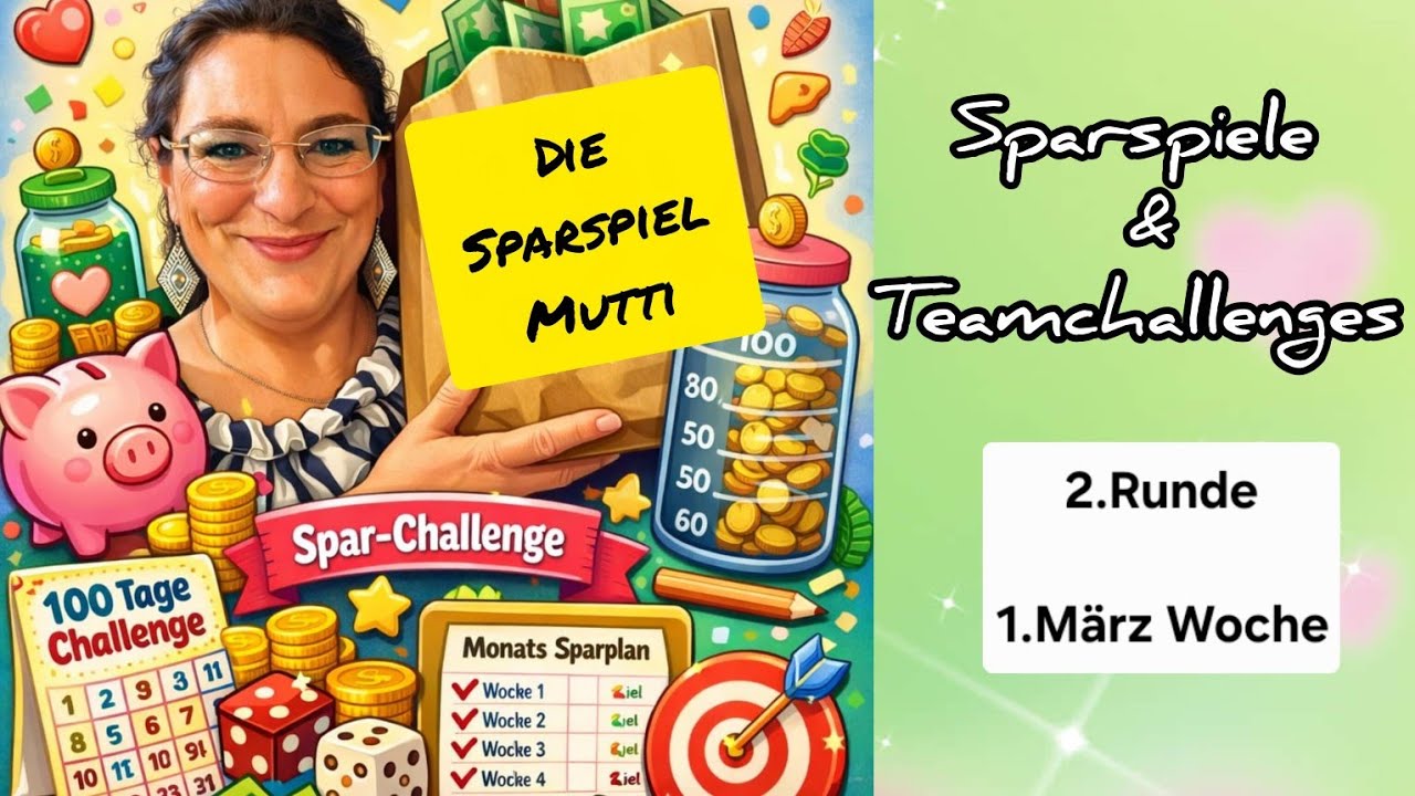 2.Runde 🎲💞 Sparspiele Team Challenges Dienstag - 1.März Woche💞🎲