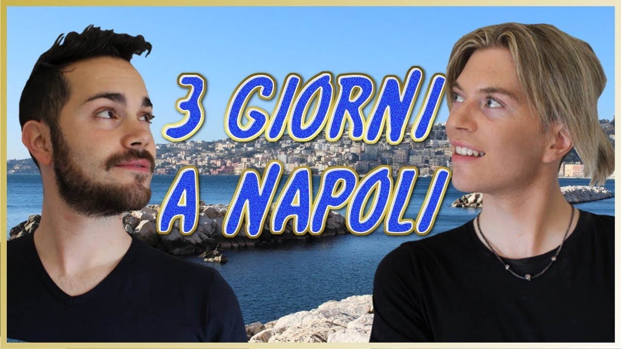 3 GIORNI A NAPOLI | Vlog