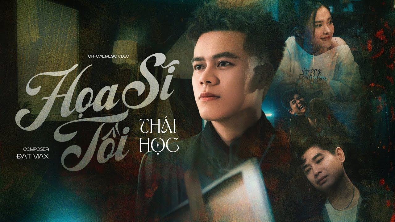 HOẠ SĨ TỒI - THÁI HỌC x ĐẠT MAX | Official MV | Anh vẽ cầu vồng thì lại thiếu nắng