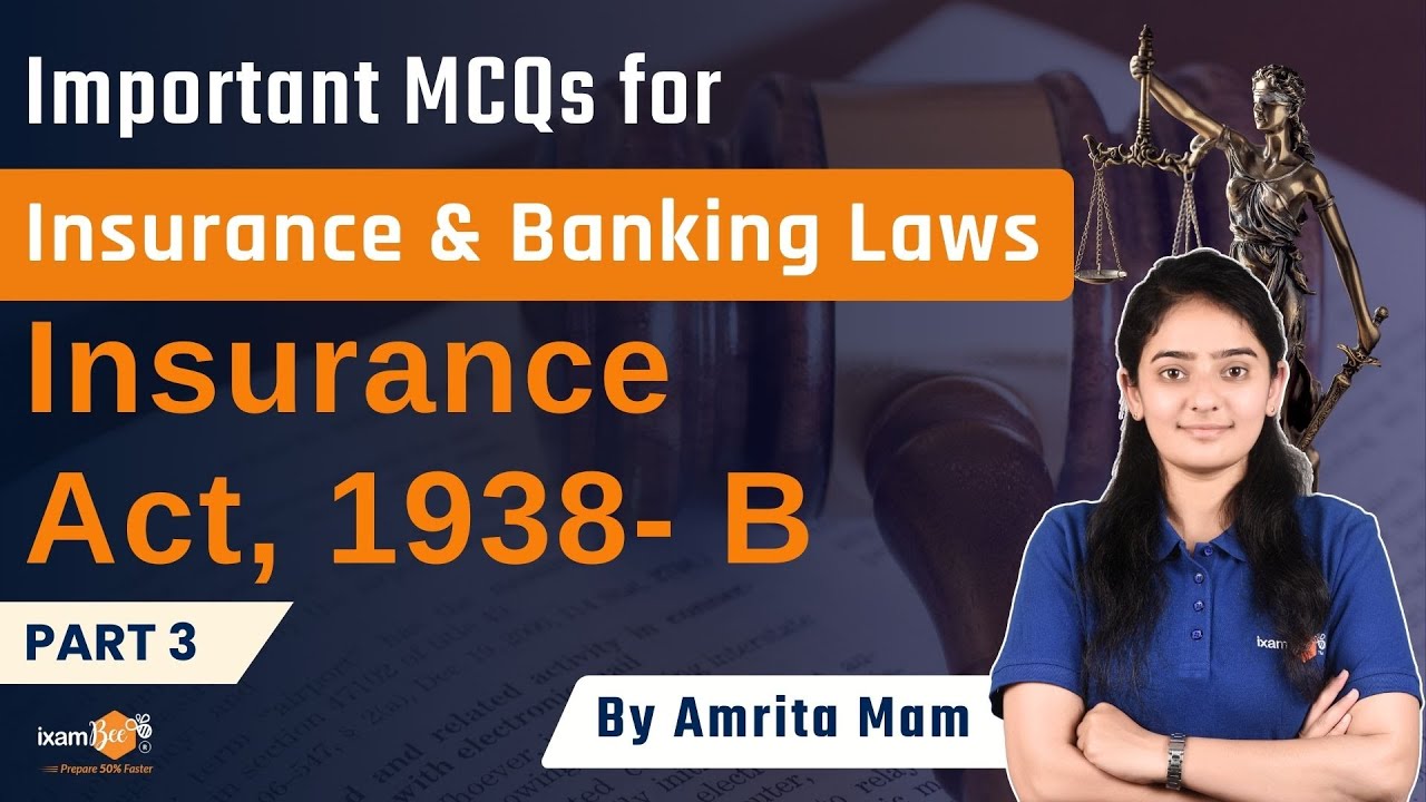 Important MCQs for Insurance and Banking Laws || Insurance Act, 1938- B || Part 3 || By Amrita Mam