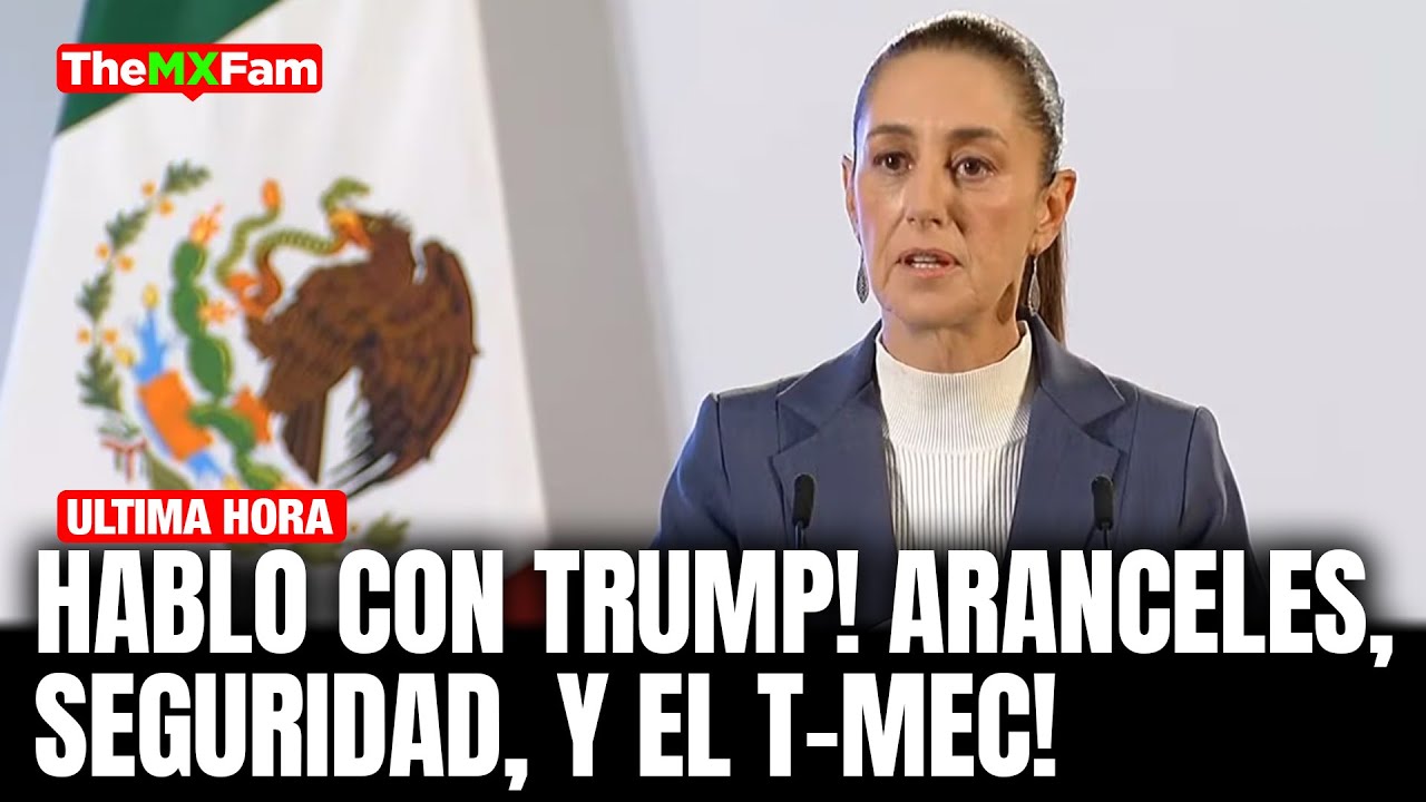 SHEINBAUM Y TRUMP TIENEN LLAMADA TELEFONICA EN MATERIA SE SEGURIDAD Y ARANCELES