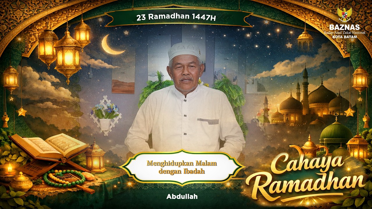 Menghidupkan Malam dengan Ibadah | Cahaya Ramadhan Eps 23