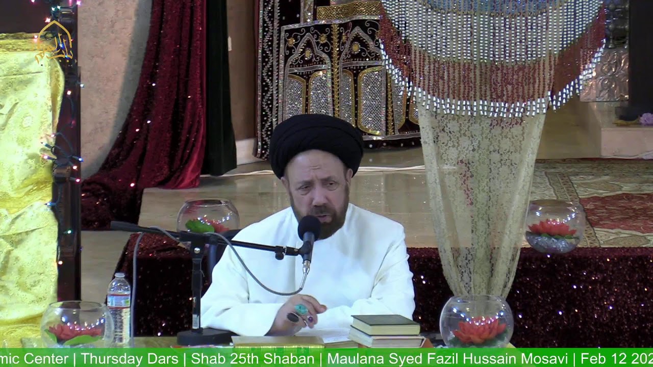 Thursday Dars | Shab 25th Shaban | Maulana Syed Fazil Hussain Mosavi | Feb 12 2026 |