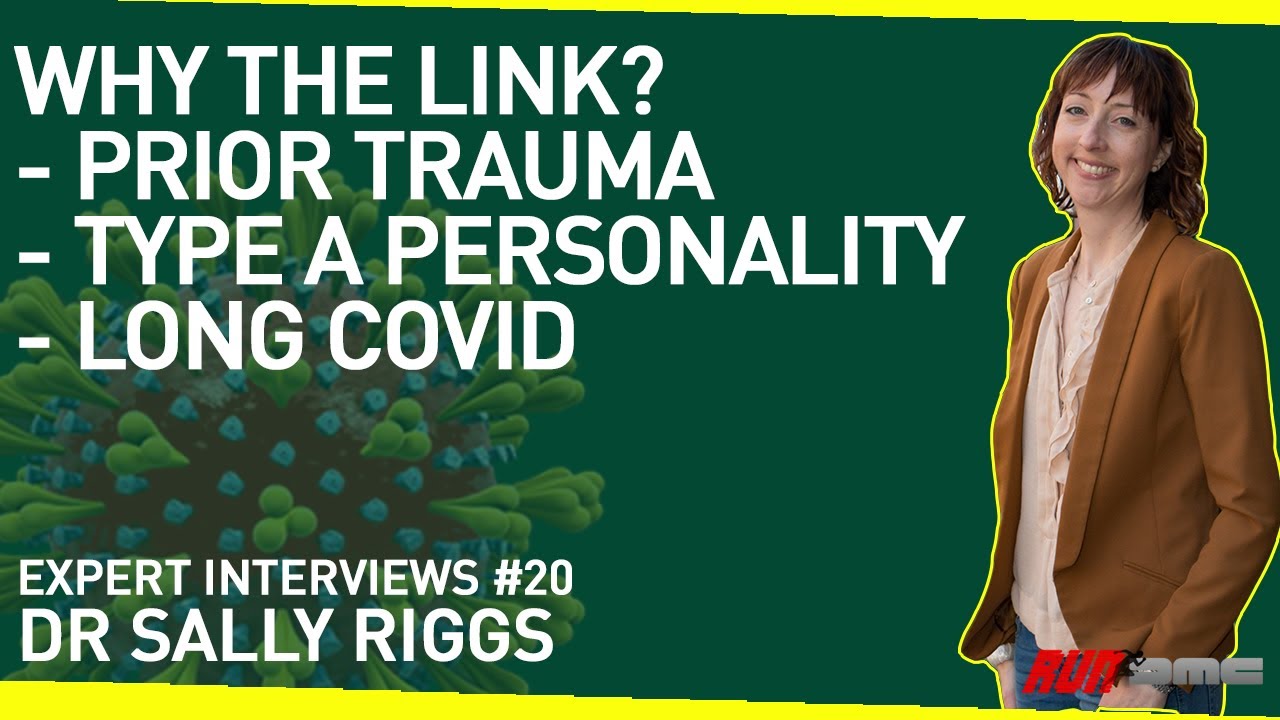 Is There a Link Between Prior Trauma, Type A Personalities and Long Covid?