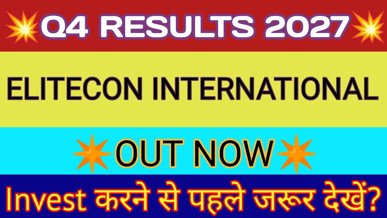 Elitecon International Q4 Results 🔴 Elitecon International Result 🔴Elitecon International Share News
