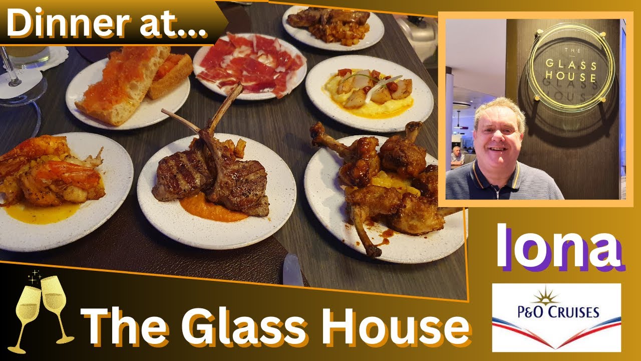 Dinner in the Glass House  P&O Iona