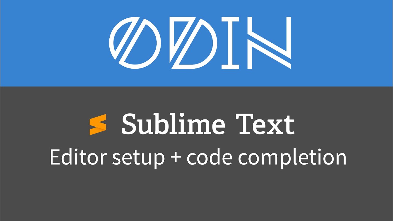 Sublime Text + Odin + Code completion