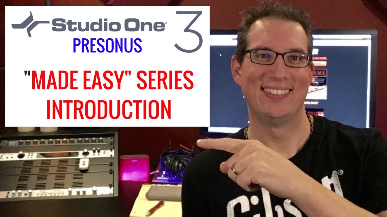 Presonus Studio One 3 - Made Easy Series - Intro Video