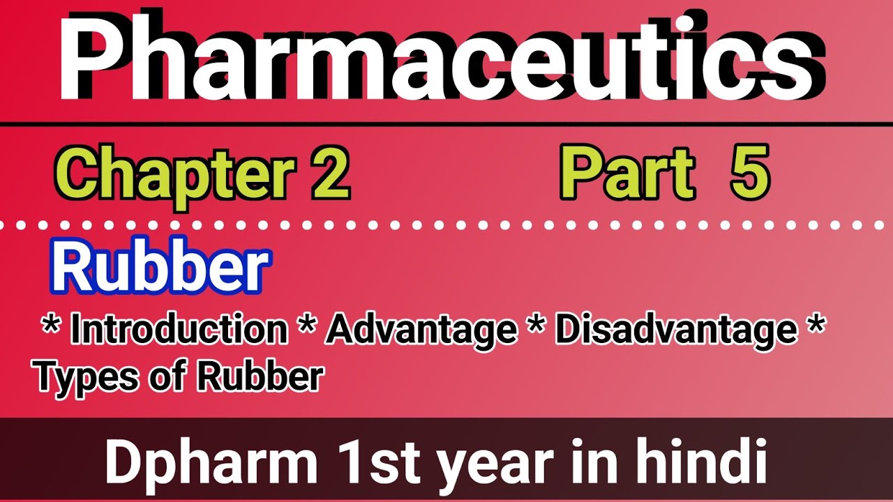 Rubber as a Packaging material in hindi || Pharmaceutics Chapter 2nd in hindi