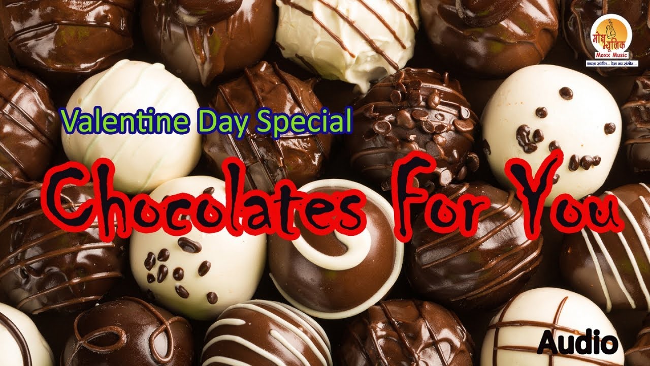 Chocolates For You Song - Happy Chocolate Day Song - Valentine Day Special 2018