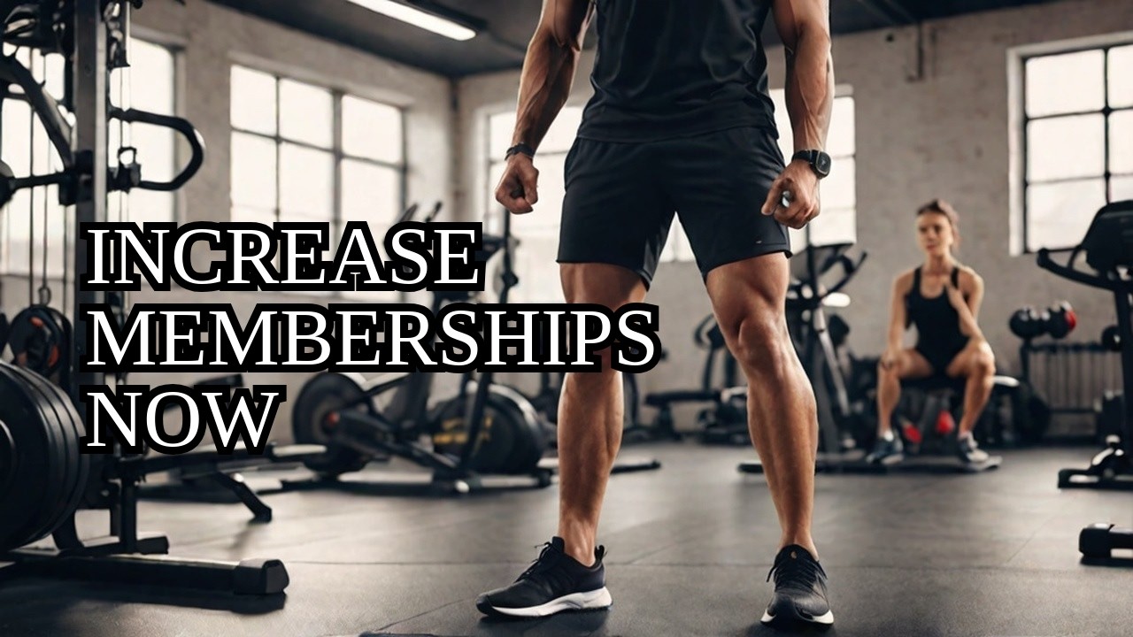 Grow Your Gym Business and Increase Membership Sales