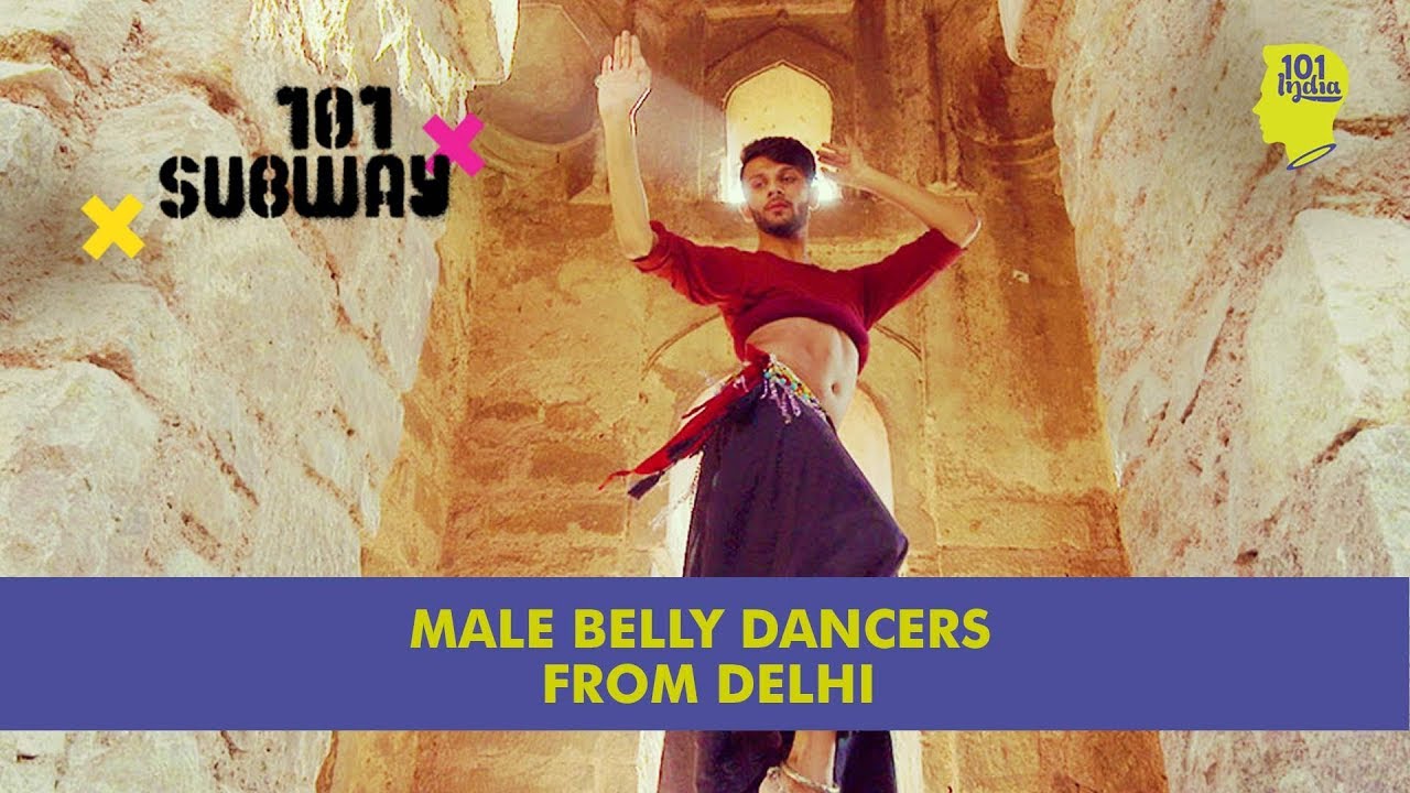 Male Belly Dancers From Delhi | Eshan Hilal & Vasu Chauhan | Unique Stories From India