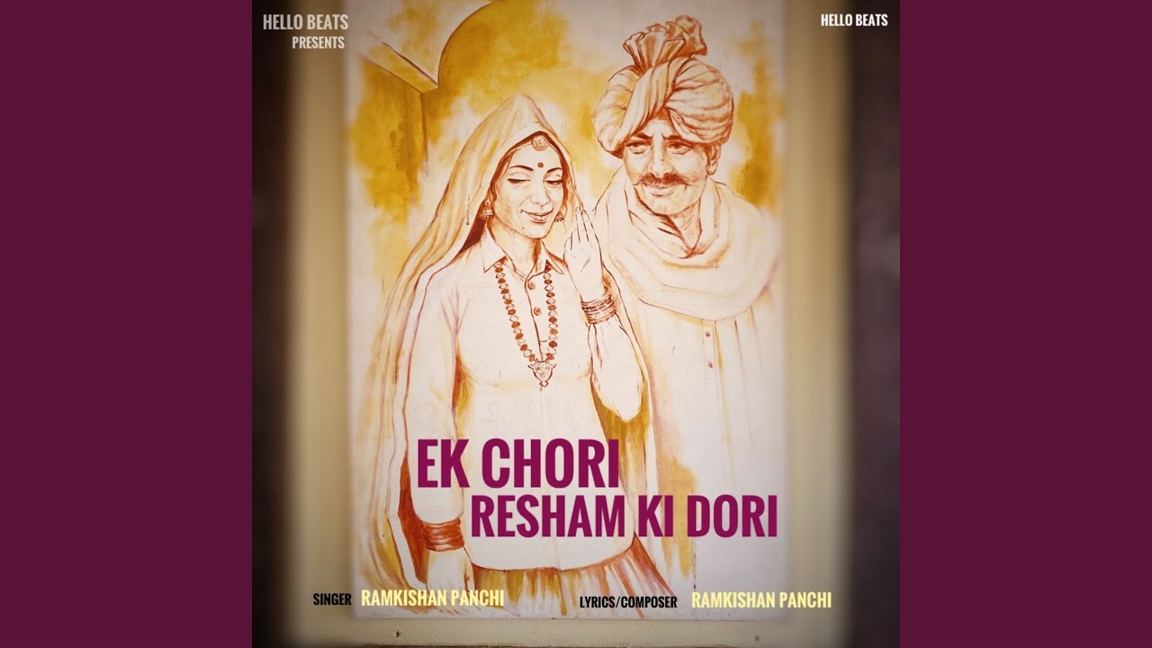 Ek Chori Resham Ki Dori