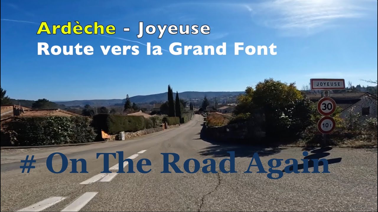 Ardèche / Joyeuse - Vers la route de la Grand Font  - # On The Road Again
