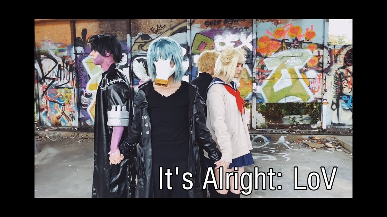 It's Alright | My Hero Academia CMV | BNHA Cosplay Villains