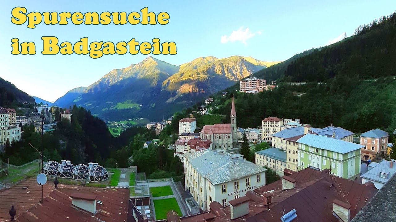 Badgastein: Vom prunkvollen Kurort zum riesigen Lost Place