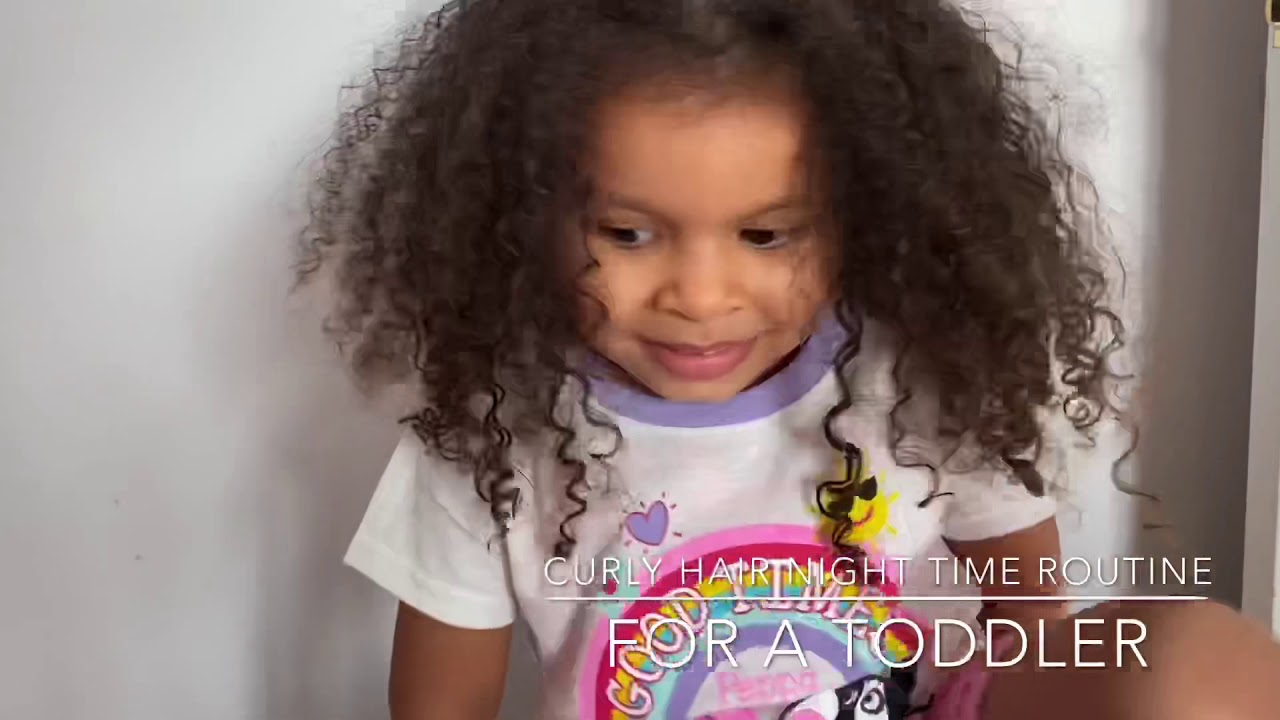 Curly hair night time routine for a toddler