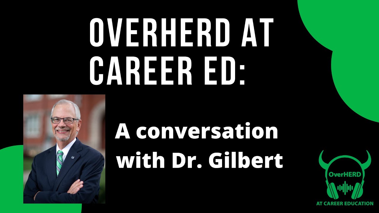 OverHERD at Career Ed. Episode 20 - Dr. Gilbert