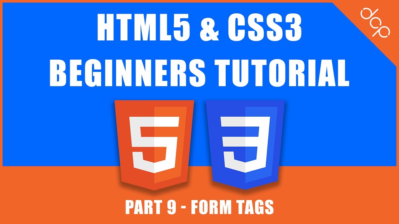 HTML5 & CSS3 - Beginners Tutorial - Part 9 - [ HTML Form Tags Tutorial ]