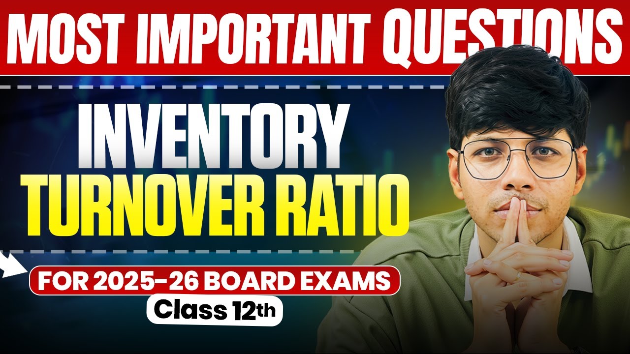 Don’t MISS These INVENTORY TURNOVER RATIO Questions!  Class 12 ACCOUNTS
