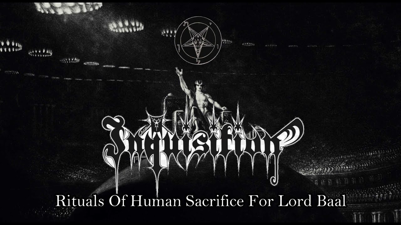 Inquisition - Rituals of Human Sacrifice for Lord Baal