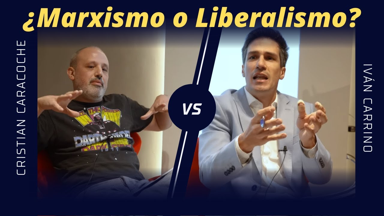 ¿Liberalismo o Marxismo? Debate con Cristian Caracoche sobre el desarrollo de Argentina.