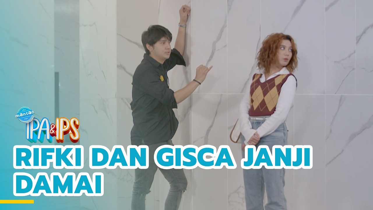 Rifki dan Gisca janji damai | MANTAN IPA & IPS | EPS.436 (2/5)