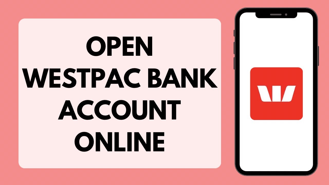 Как открыть банковский счет в Westpac онлайн в 2026 году