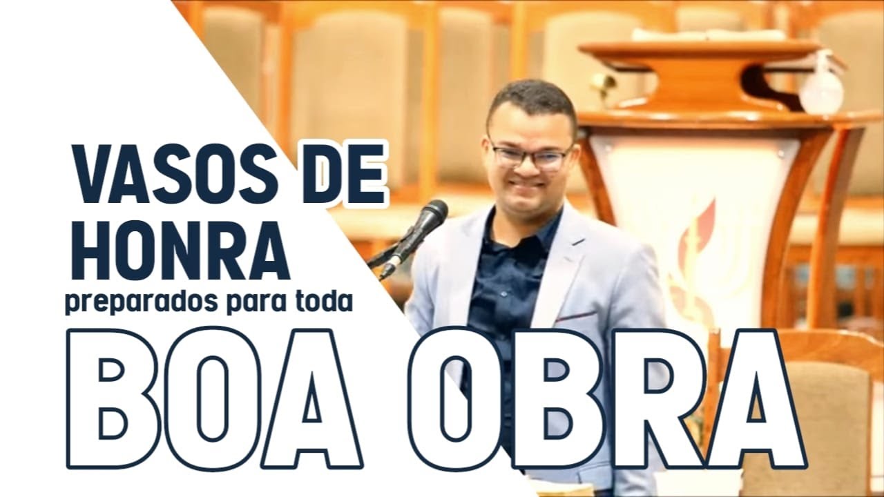 Vasos de honra preparados para toda boa obra [PREGAÇÃO]