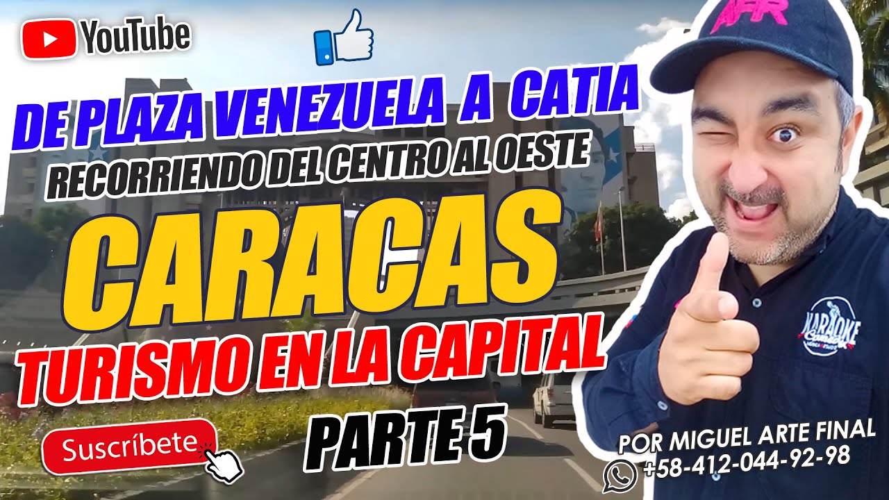 La Realidad Recorriendo El Oeste De Caracas De Plaza Venezuela A Catia Parte 5 Turismo En La Capital