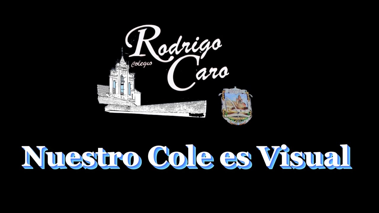 CEIP RODRIGO CARO  APRENDICES VISUALES “ YA SOMOS ESCUELA VISUAL “