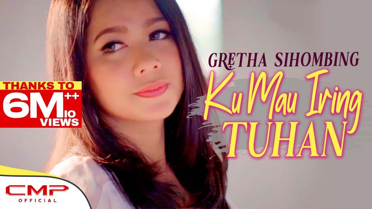 Gretha Sihombing - Ku Mau Iring Tuhan (Official Video Music)