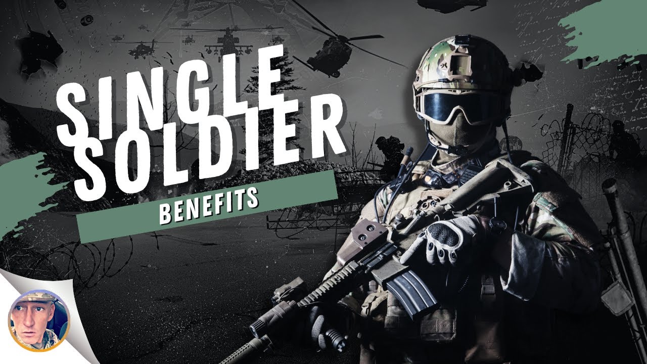3 Huge Single Soldier Benefits! (Active Duty)