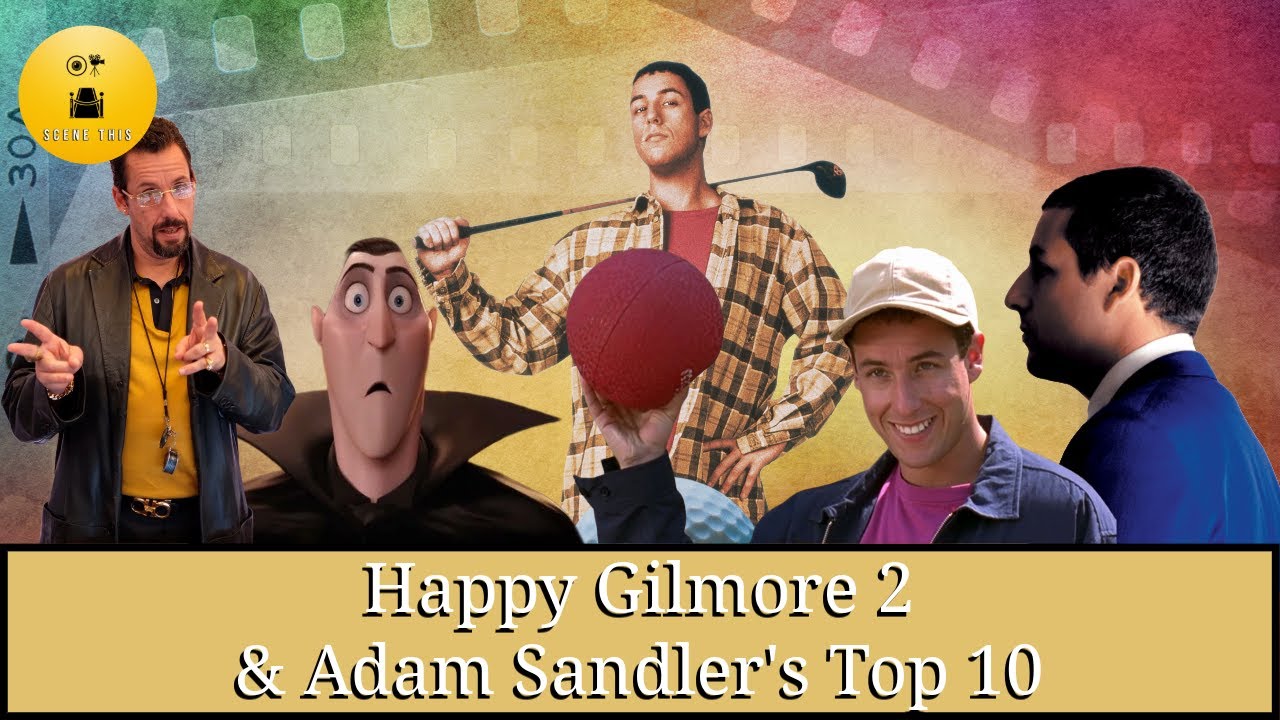 Happy Gilmore 2 & Adam Sandler's Top 10 Movies! | Scene This