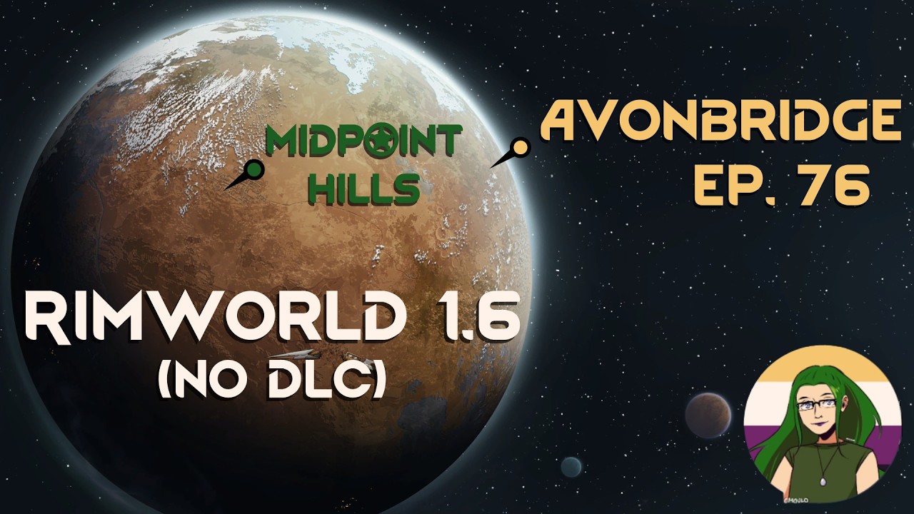 Rimworld 1.6 (no DLC) – Avonbridge – ep. 76