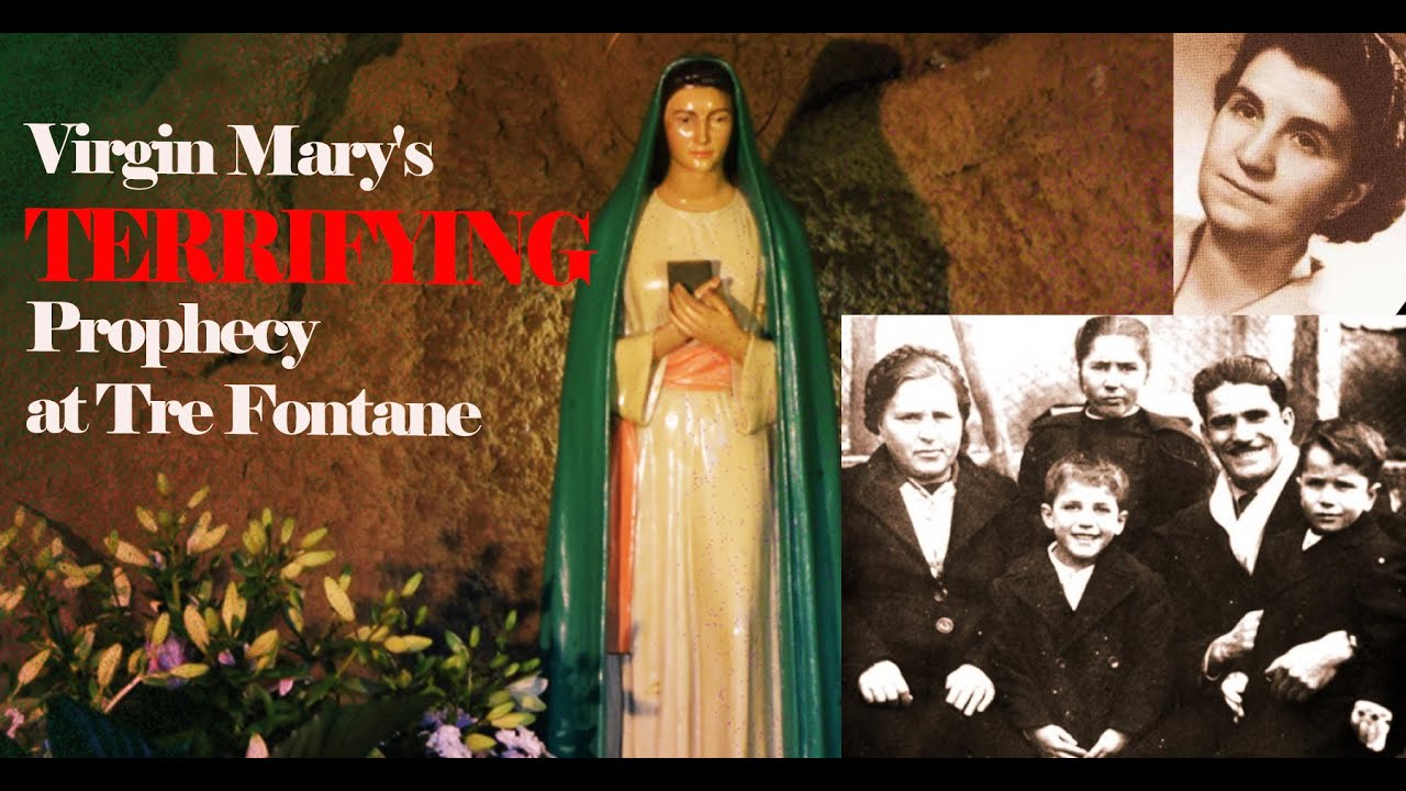 Virgin Mary's TERRIFYING Prophecy at Tre Fontane