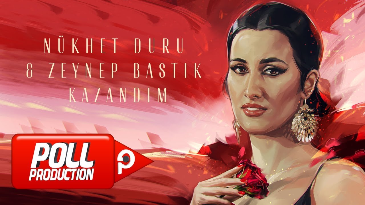 N&uuml;khet Duru & Zeynep Bastık - Kazandım - (Official Lyric Video)