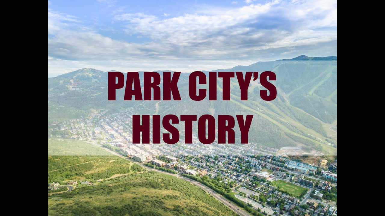 History of Park City!
