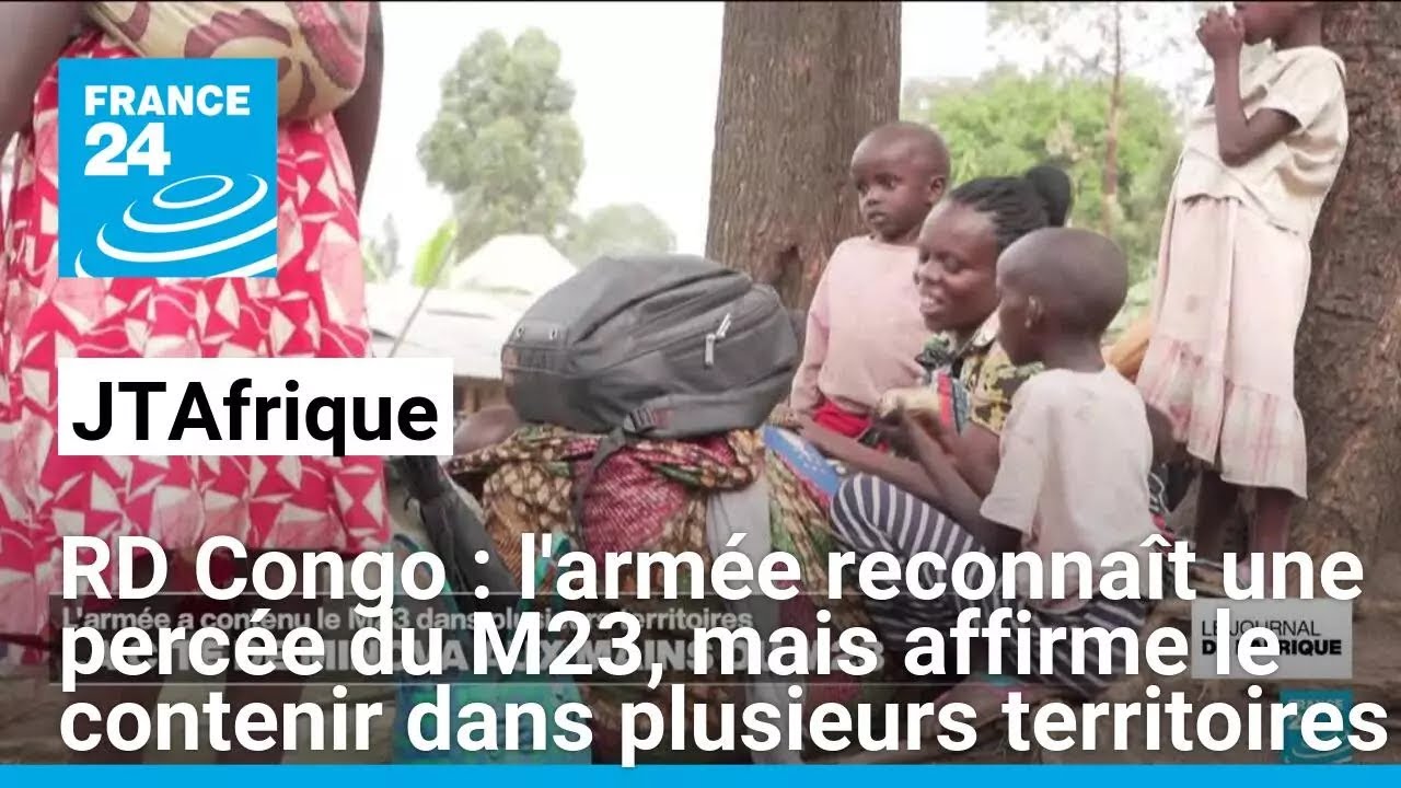 RD Congo : l'armée reconnaît une percée du M23, mais affirme le contenir dans plusieurs territoires