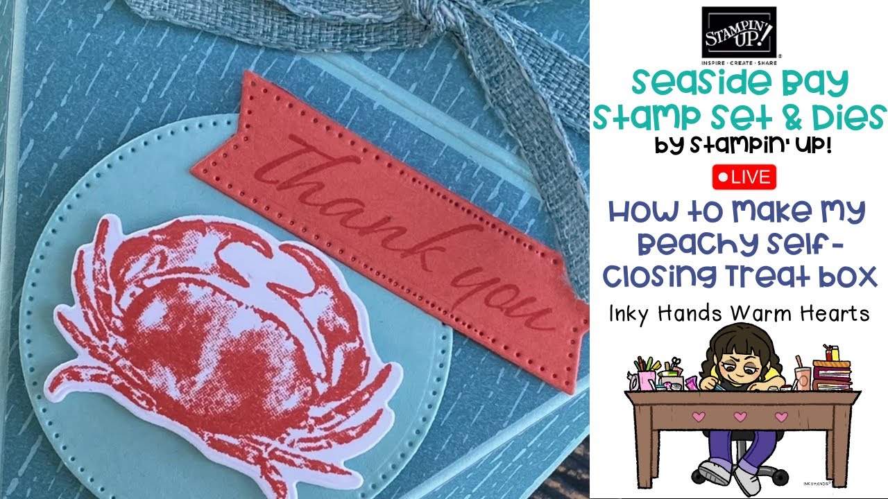 🐚 How to Make My Beachy Self-Closing Treat Box - Seaside Bay - Stampin’ Up! - Inky Hands Warm Hearts