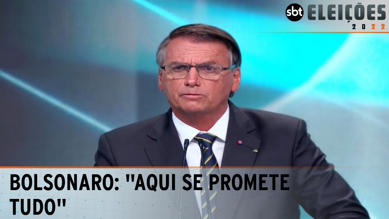 “Aqui se promete tudo” - diz Bolsonaro. | Debate presidentes 2022